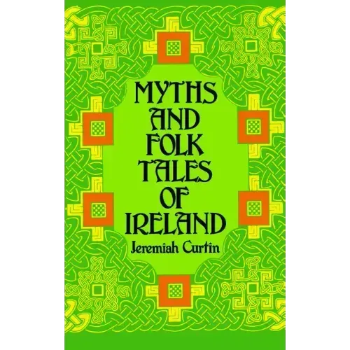 Myths and Folk Tales of Ireland