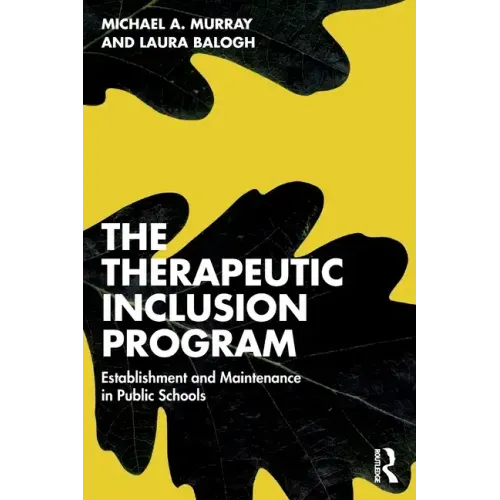 The Therapeutic Inclusion Program: Establishment and Maintenance in Public Schools