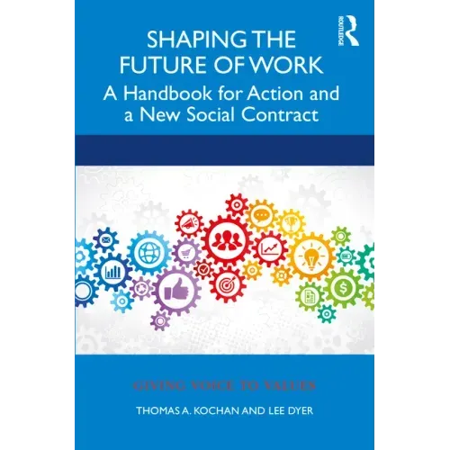 Shaping the Future of Work: A Handbook for Action and a New Social Contract