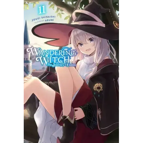 Wandering Witch: The Journey of Elaina, Vol. 11 (Light Novel): Volume 11
