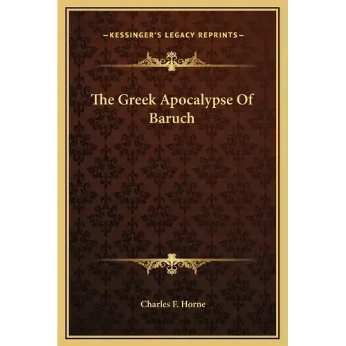 The Greek Apocalypse of Baruch