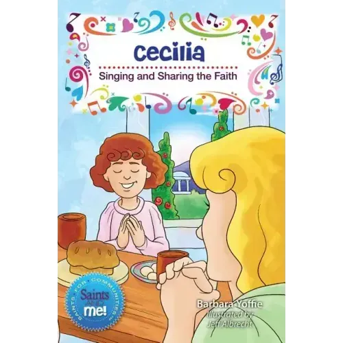 Cecilia: Singing and Sharing the Faith
