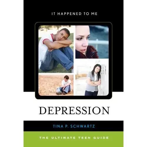 Depression: The Ultimate Teen Guide