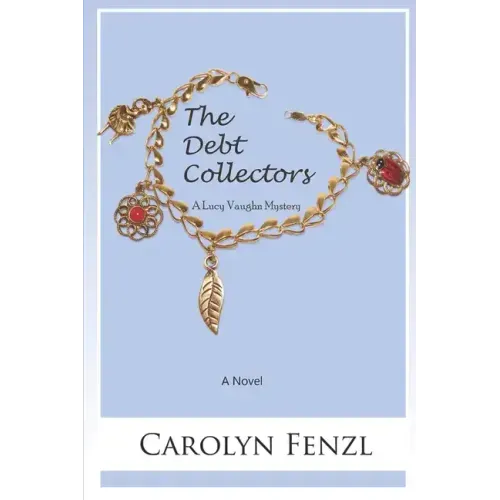 The Debt Collectors: A Lucy Vaughn Mystery