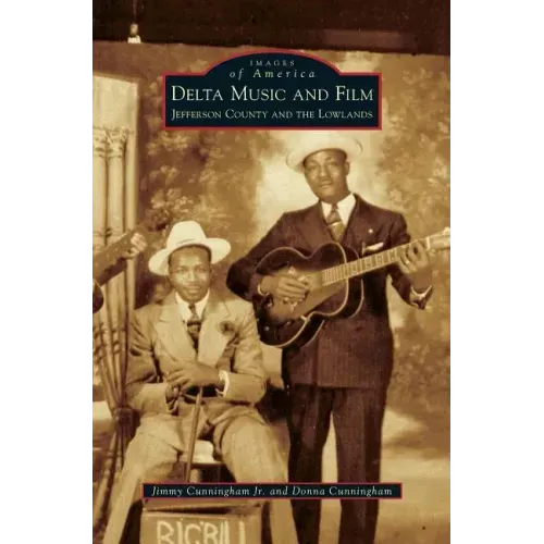 Delta Music and Film: Jefferson County and the Lowlands