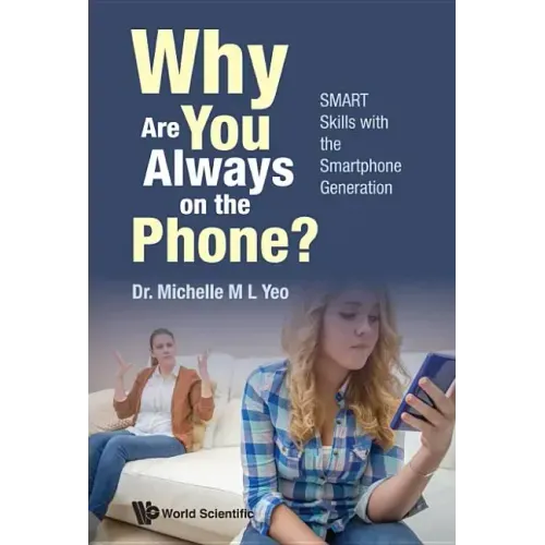 Why Are You Always on the Phone? Smart Skills with the Smartphone Generation