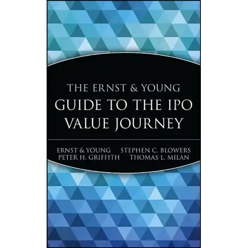 The Ernst & Young Guide to the IPO Value Journey