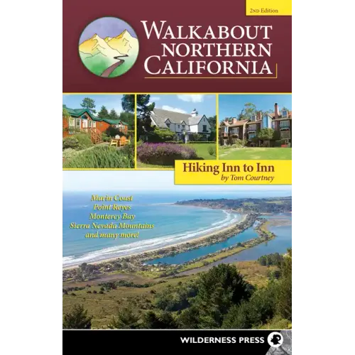 Walkabout Northern California: Hiking Inn to Inn