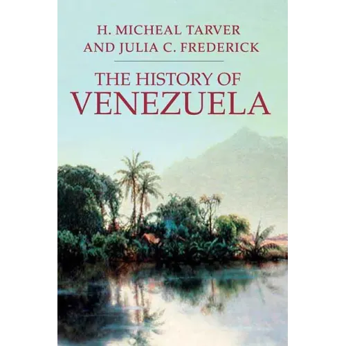 The History of Venezuela