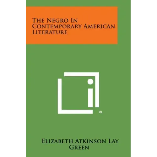 The Negro In Contemporary American Literature