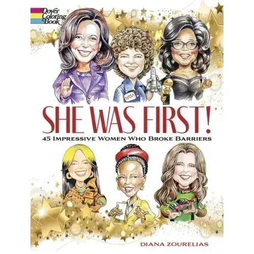 She Was First! 45 Impressive Women Who Broke Barriers