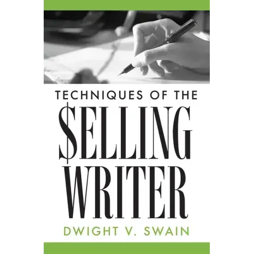 Techniques of the Selling Writer