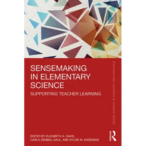 Sensemaking in Elementary Science: Supporting Teacher Learning