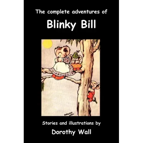 The Complete Adventures of Blinky Bill