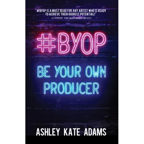 #Byop: Be Your Own Producer