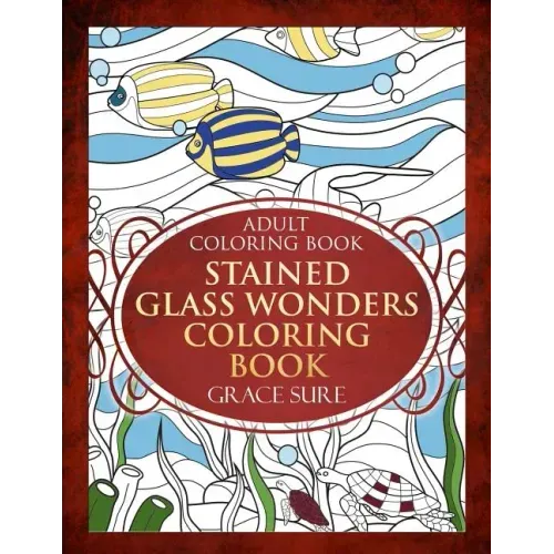 Stained Glass Wonders Coloring Book