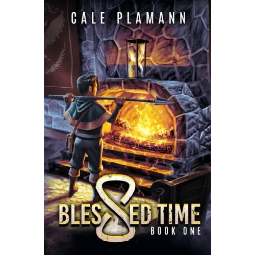 Blessed Time: A LitRPG Adventure