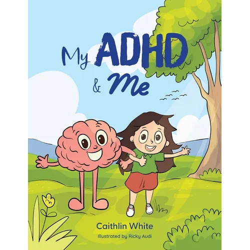 My ADHD and Me