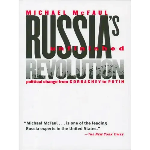 Russia's Unfinished Revolution