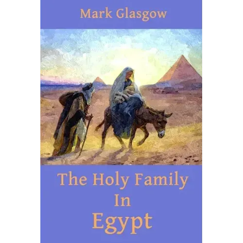 The Holy Family In Egypt