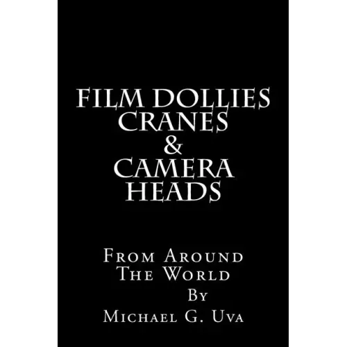 Film Dollies-Cranes-&-Camera Heads From Around The World