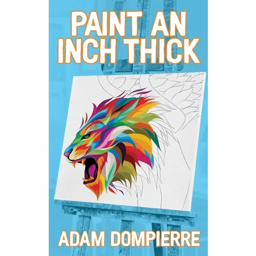 Paint an Inch Thick