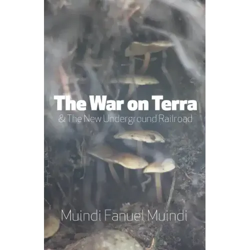The War on Terra and the New Underground Railroad