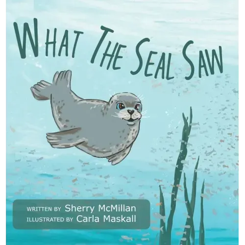 What The Seal Saw