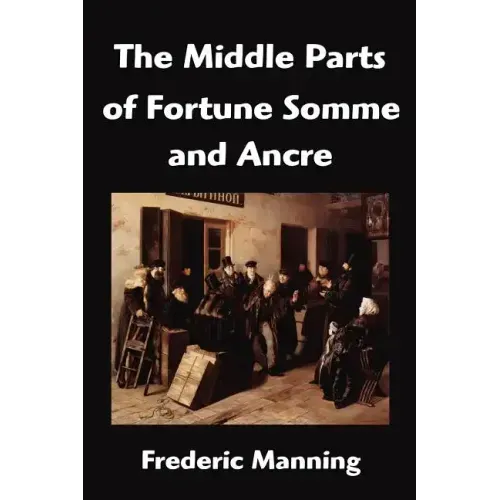 The Middle Parts of Fortune Somme and Ancre