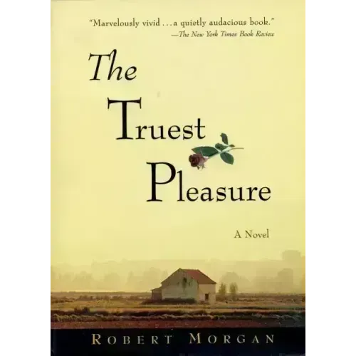 The Truest Pleasure