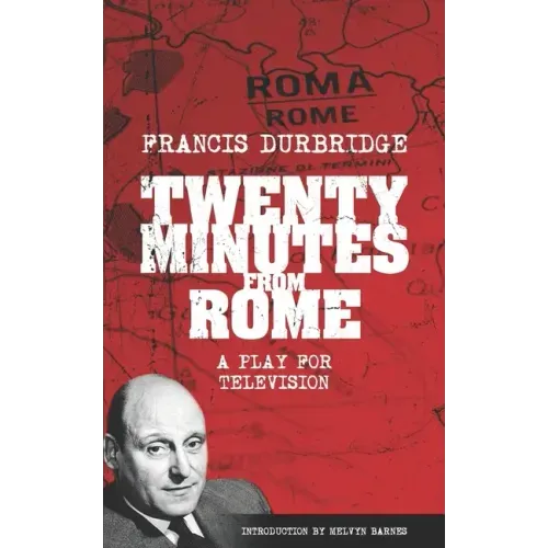 Twenty Minutes From Rome (Script of the tv play)