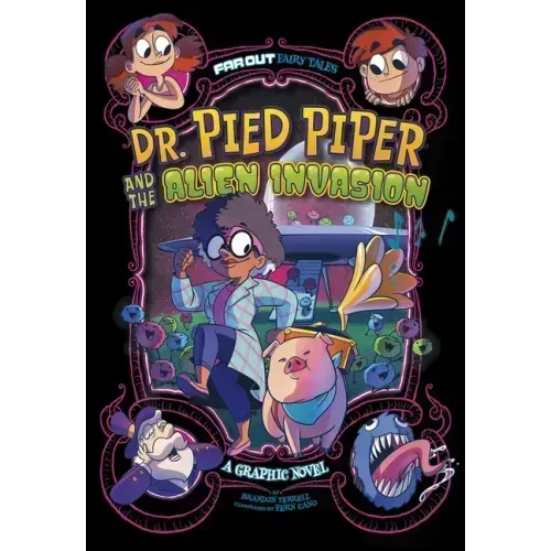 Dr. Pied Piper and the Alien Invasion: A Graphic Novel