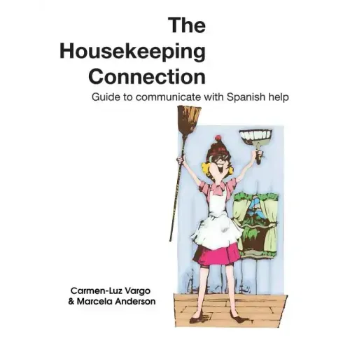 The Housekeeping Connection: Guide to Comumunicate with Spanish Help