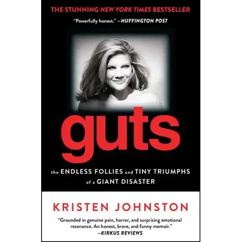 Guts: The Endless Follies and Tiny Triumphs of a Giant Disaster