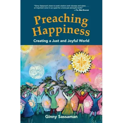 Preaching Happiness: Creating a Just and Joyful World