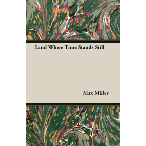 Land Where Time Stands Still
