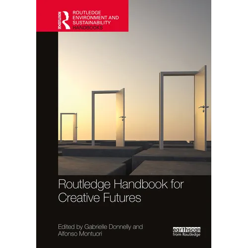 Routledge Handbook for Creative Futures