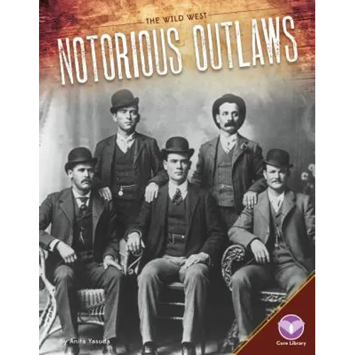 Notorious Outlaws