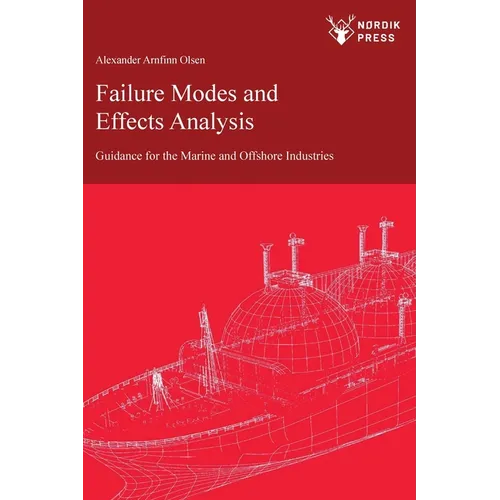 Failure Modes and Effects Analysis: Guidance for the Classification of Marine and Offshore Assets