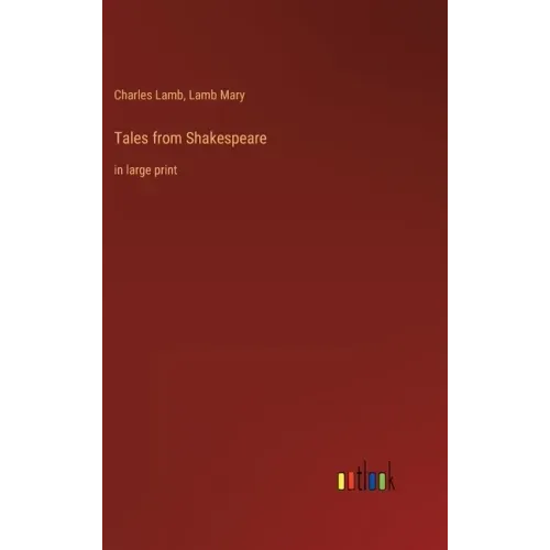 Tales from Shakespeare: in large print