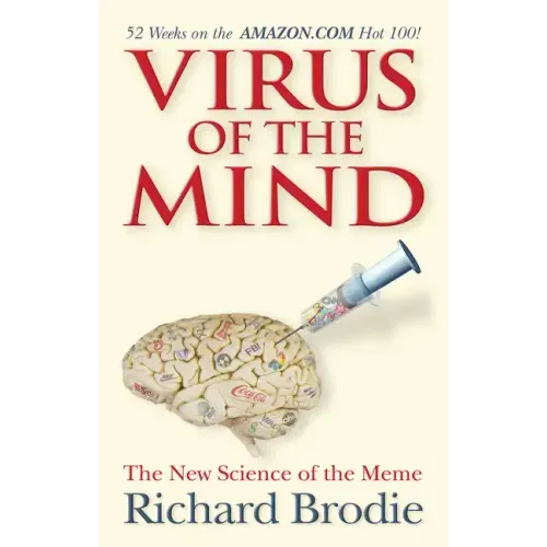Virus of the Mind: The New Science of the Meme