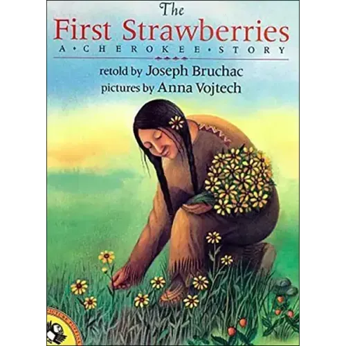 The First Strawberries: A Cherokee Story