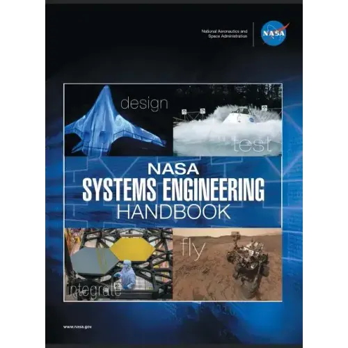 NASA Systems Engineering Handbook: NASA/SP-2016-6105 Rev2 - Full Color Version