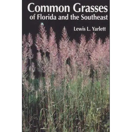 Common Grasses of Florida & The Southeast