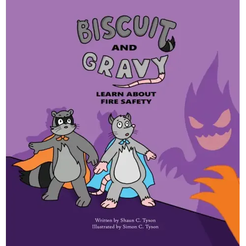 Biscuit and Gravy Learn about Fire Safety