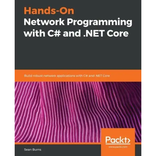 Hands-On Network Programming with C# and .NET Core