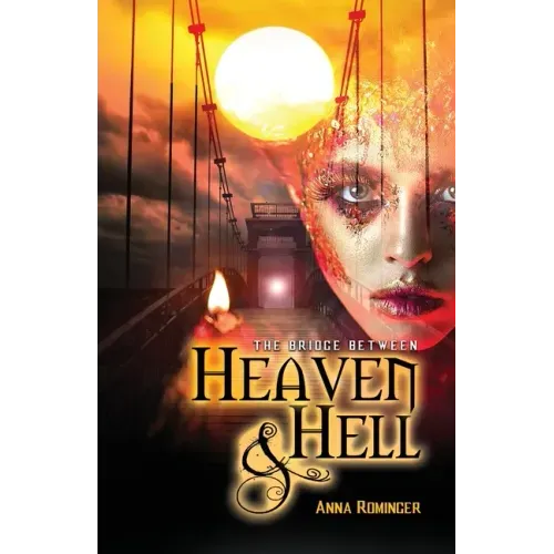 The Bridge Between Heaven and Hell