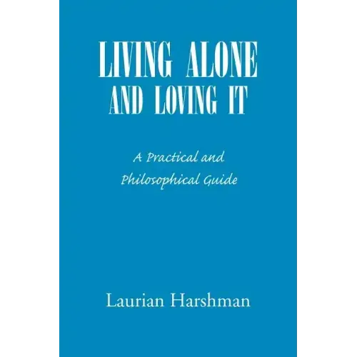 Living Alone and Loving It