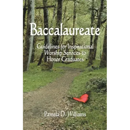 Baccalaureate: Guidelines for Inspirational Worship Services to Honor Graduates
