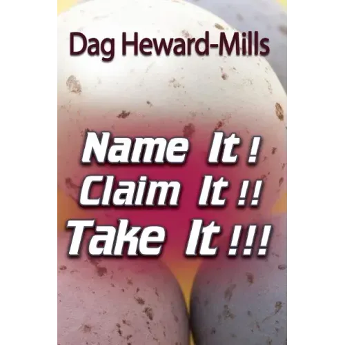 Name It! Claim It! Take It!